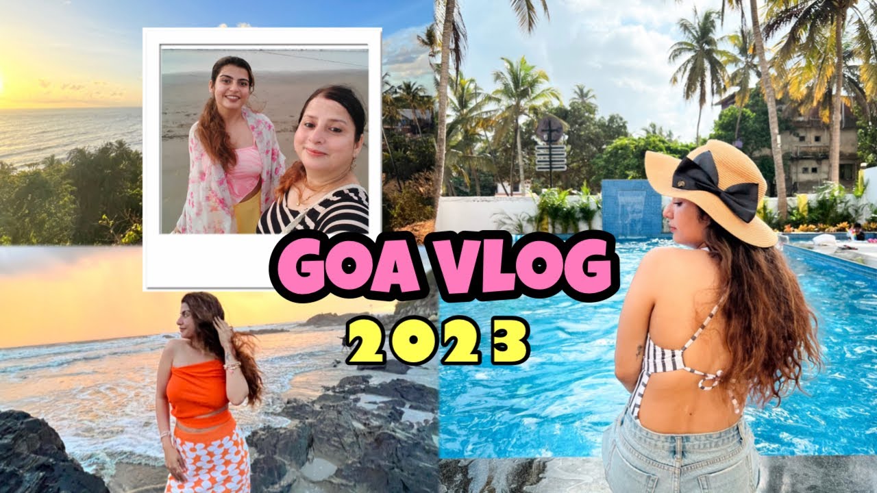 Goa Vlog 2023 | Exploring North Goa With Mom | Yashita Rai
