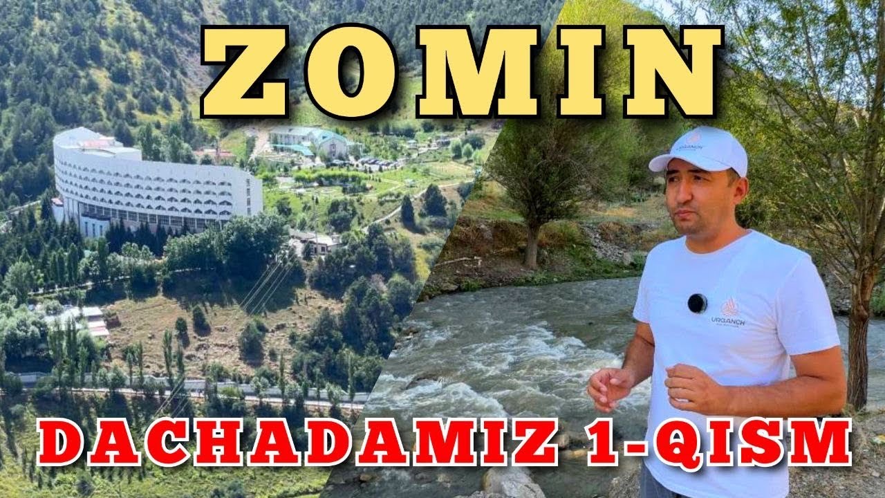 Uzbekistan bo’ylab sayohat Zomindamiz Jizzax Zomin dam olishma Dacha 1-qism