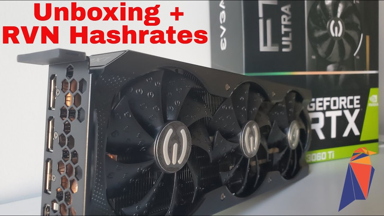 EVGA FTW3 3060 Ti (LHR) RVN Mining Hashrates & Unboxing
