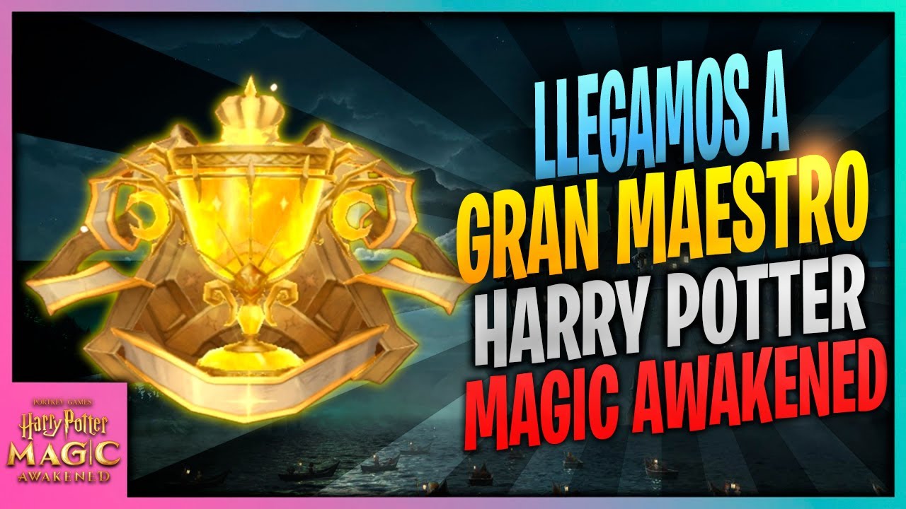 GRAN MAESTRO ¿FÁCIL O DIFÍCIL? | HP: MAGIC AWAKENED