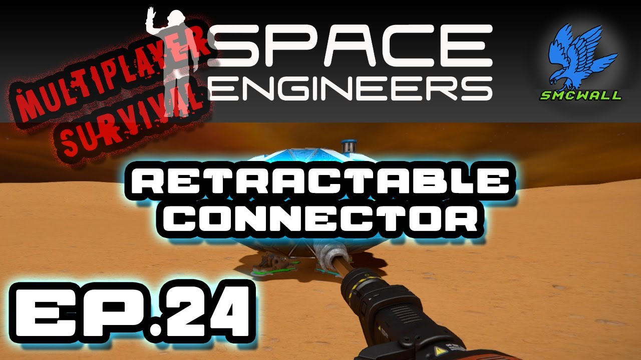 Space Engineers - Multiplayer Survival - EP24 - Retractable Connector