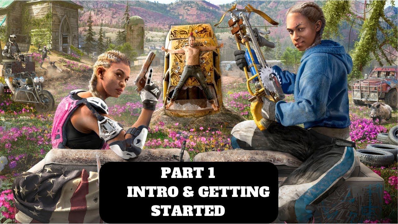 FAR CRY NEW DAWN   Intro and getting started  Part 1 (Walkthrough/Let's Play)