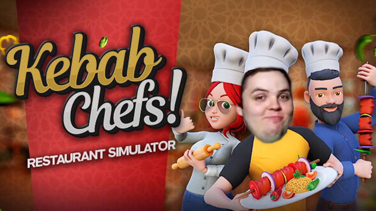 Don't Let Them Cook - Kebab Chefs!