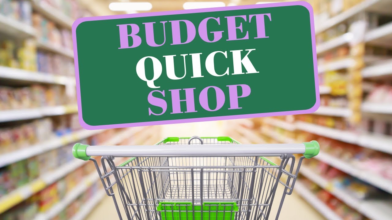 quick budget shop