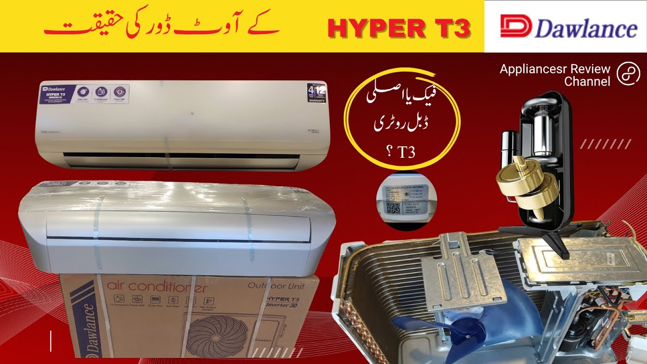 Dawlance Hyper T3 inverter AC Complete Review | Compressor Check real twin Rotary T3 or not? | EER?