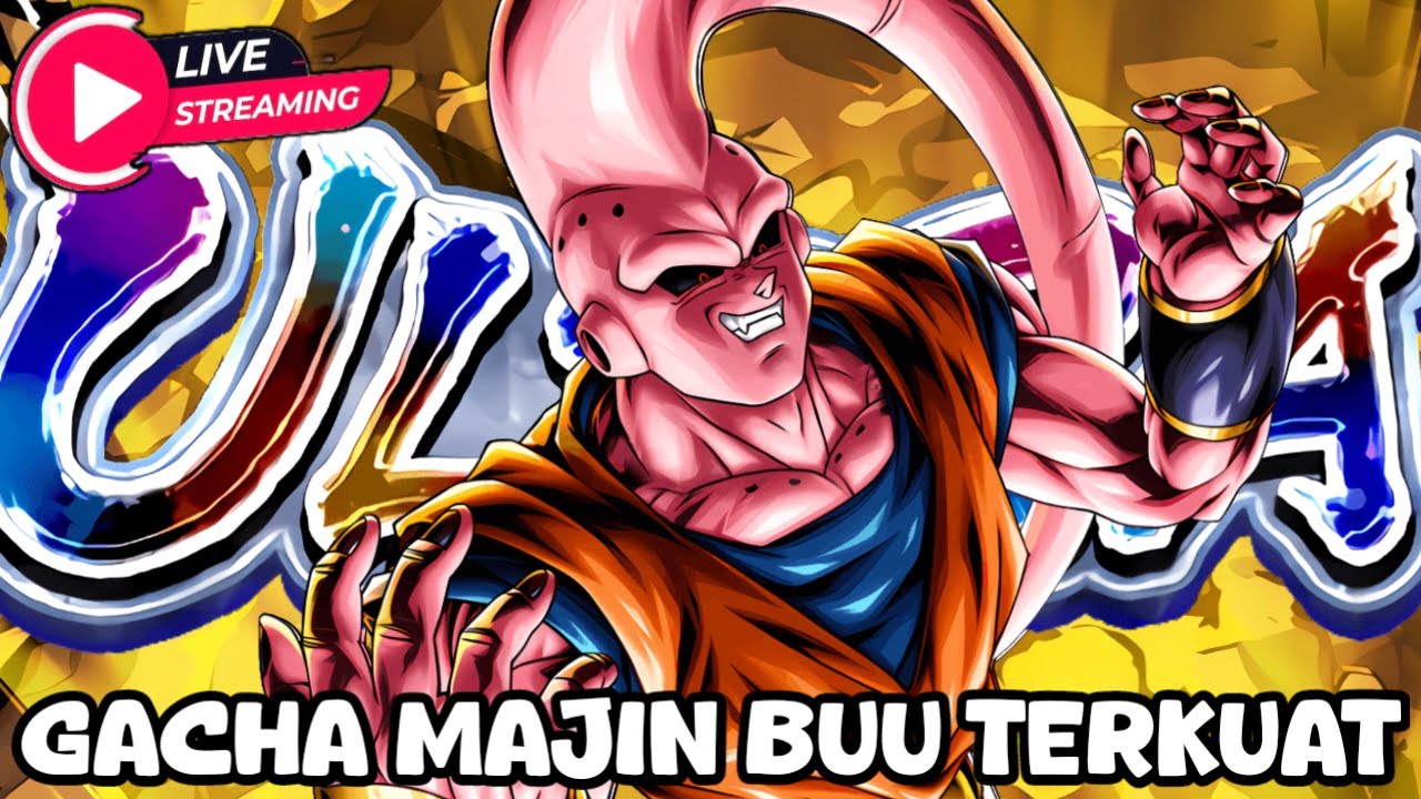 GACHA 12KCC UNTUK MAJIN BUU TERKUAT, SEMOGA DAPAT ANIMASI BARU