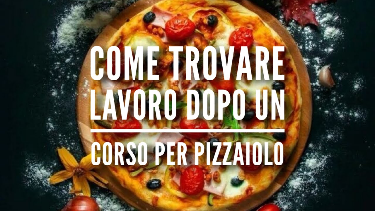 Come trovare lavoro dopo un corso per pizzaiolo