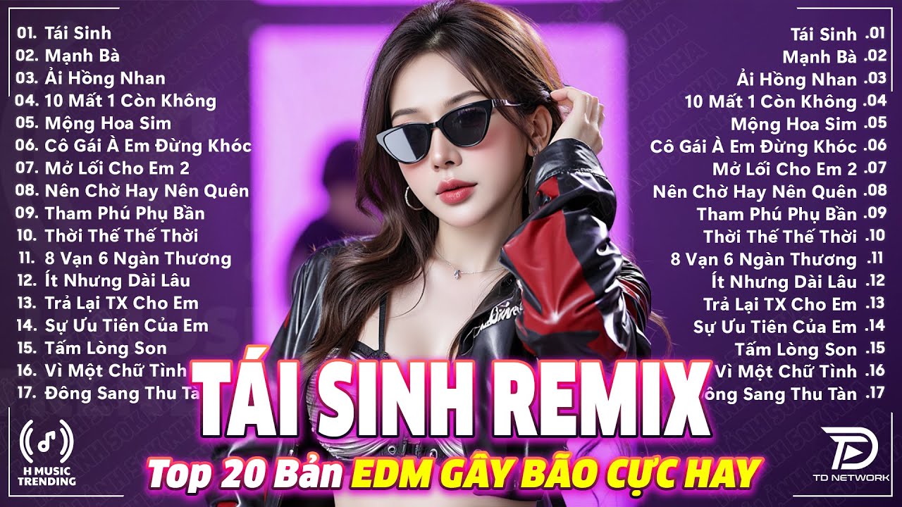 Tái Sinh Remix ♫ BXH Nhạc Trẻ EDM Hot Trend TRIỆU VIEW ♫ Top 15 Bản Remix Hay Nhất 2025