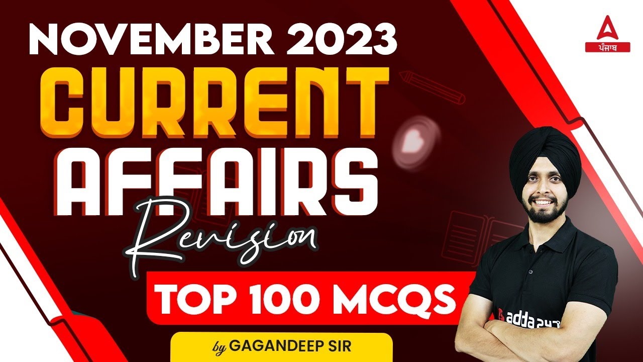 November Current Affairs 2023 | Top 100 Current Affairs MCQs By Gagan Sir