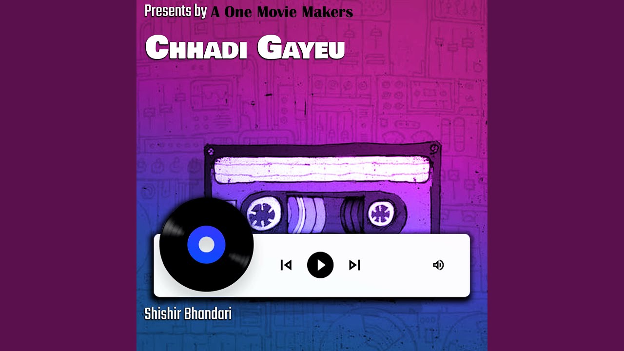 Chhadi Gayau
