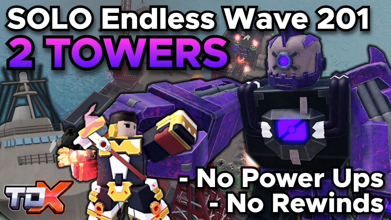 TDX 2 TOWER SOLO Endless Wave 200 Victory (No Power Ups, No Rewinds) - Tower Defense X Roblox