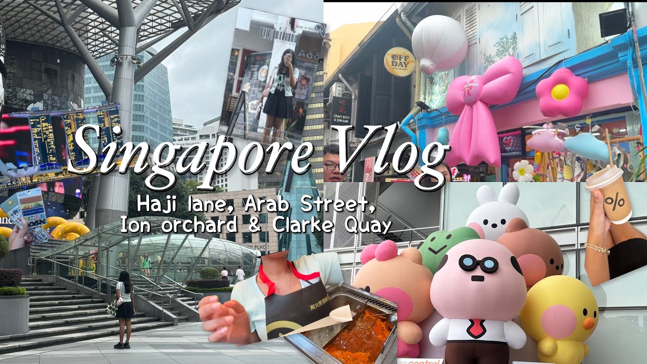 Singapore vlog’25 p3 | exploring Haji Lane, Arab Street, Ion Orchard, Clarke Quay & Merlion