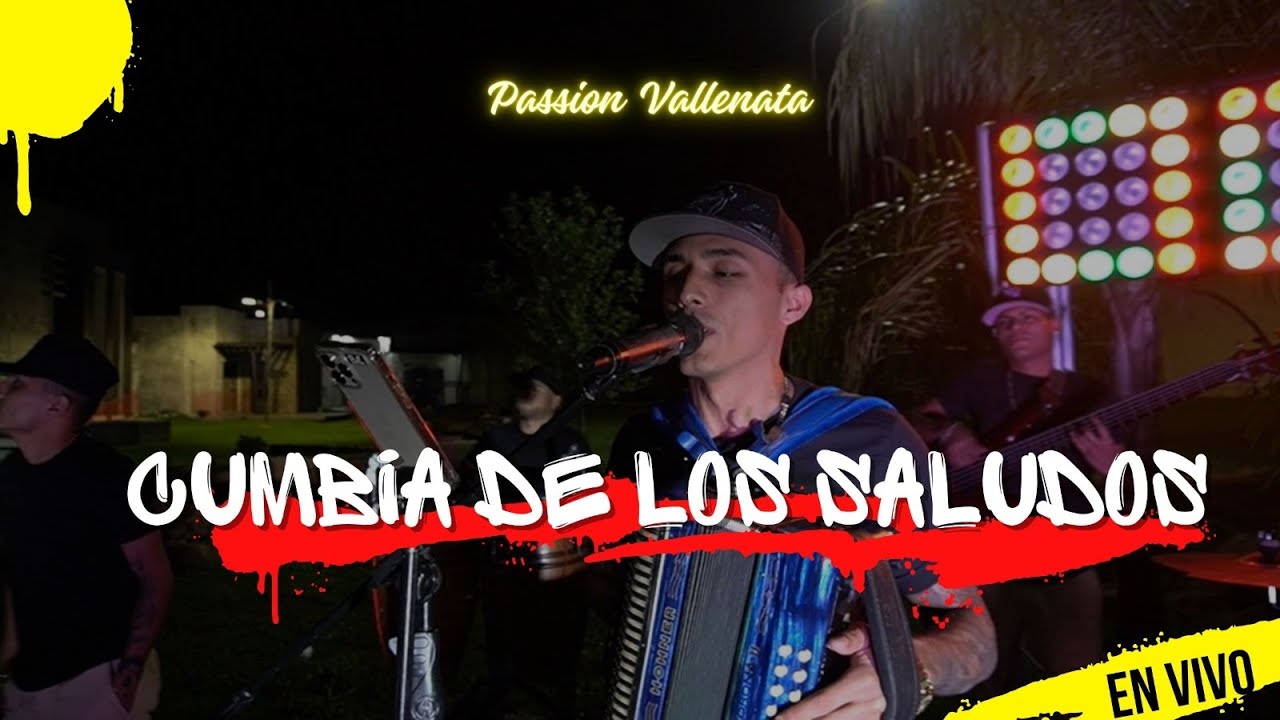 CUMBIA DE LOS SALUDOS - APASSIONADOS - PASSION VALLENATA