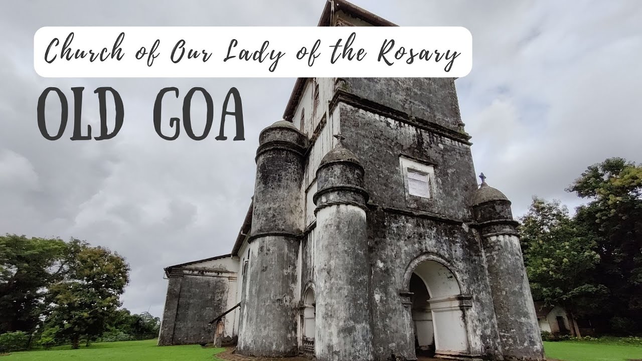 Church of Our Lady of the Rosary in Old Goa (Goa Velha)