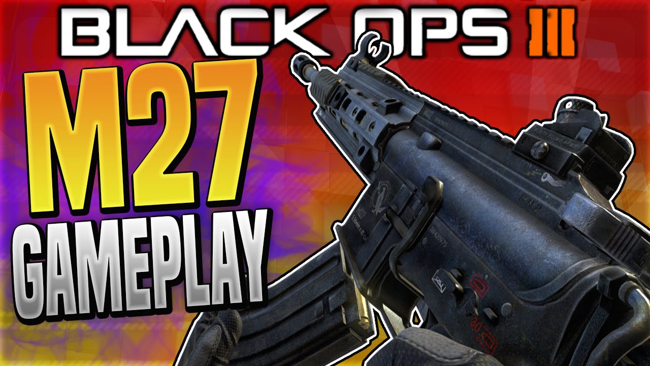 M27 FULL GAMEPLAY in Black Ops 3! BO3 NEW M27 GAMEPLAY - M27 Glitch in BO3 (Comment Real or Fake!)