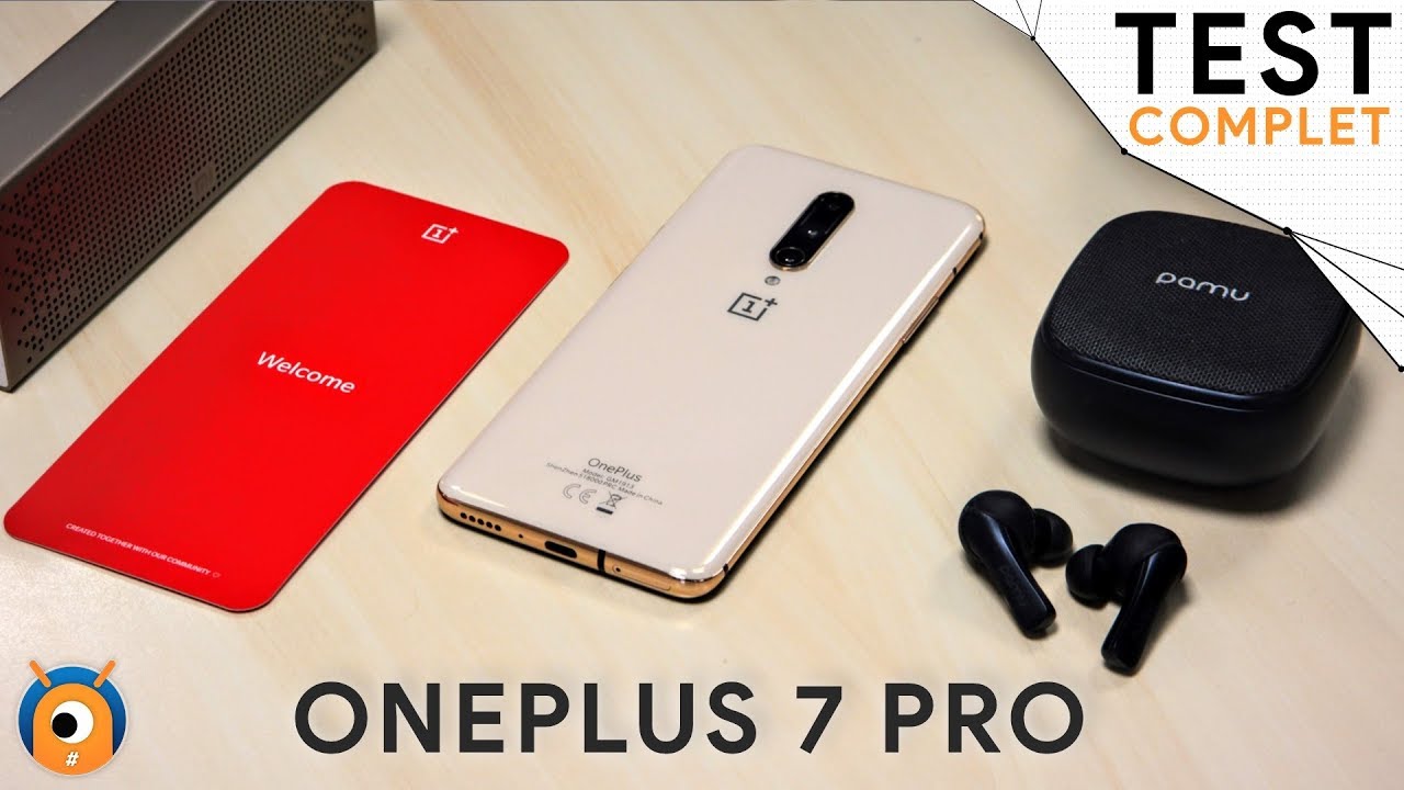 Oneplus 7 Pro - Le test complet du OnePlus se veut plus premium !