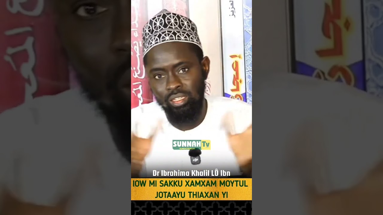 Iow mi sakku xamxam moytul jotaayu thiaxan yi || Dr Ibrahima Khalil L&Ocirc; Ibn#shorts, #sunnah, #rappel