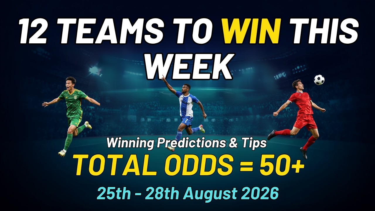 12 TEAMS to WIN this Week