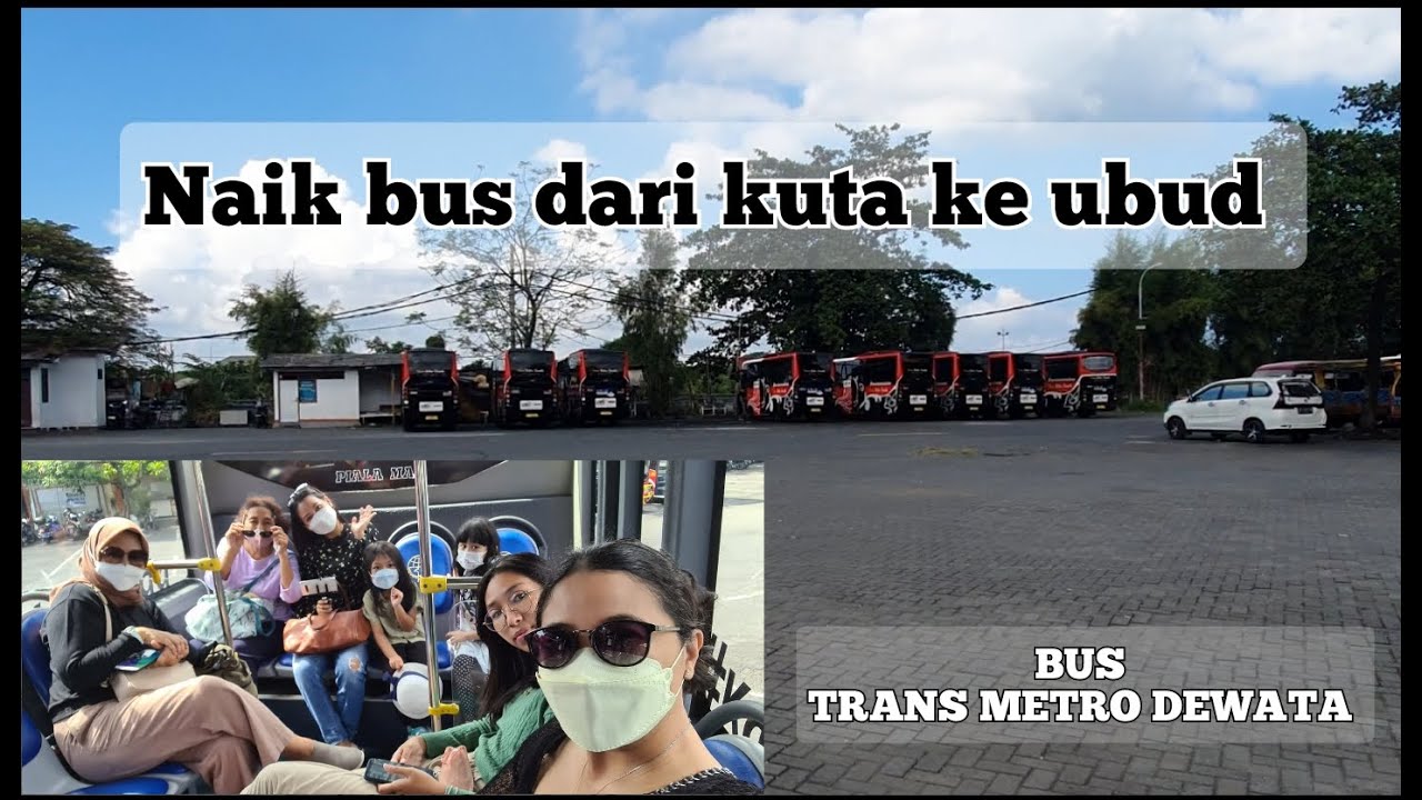Seru!!Bus Trans Metro Dewata l GRATIS  mengajak anak naik bus dari kuta-Ubud l mampir cafe di ubud