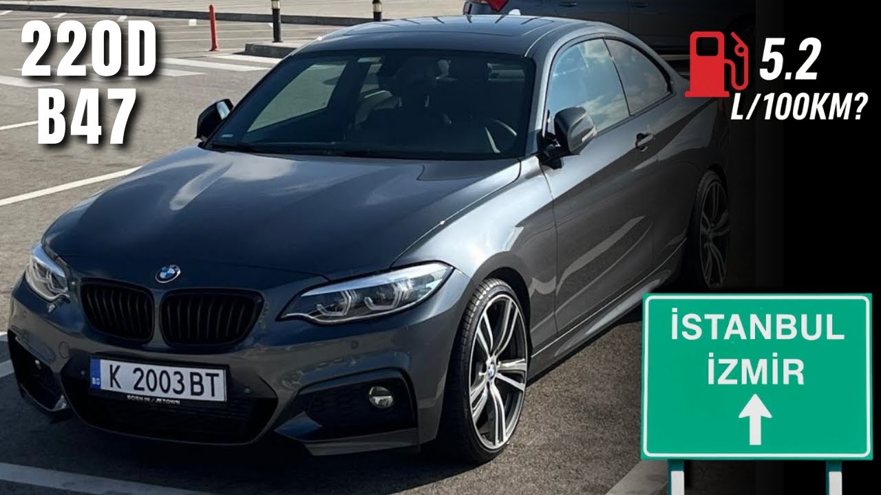 BMW 220D B47 190 HP İLE 600 KM UZUN YOL !! PERFORMANS VE ORTALAMA TÜKETİM (İSTANBUL - İZMİR)
