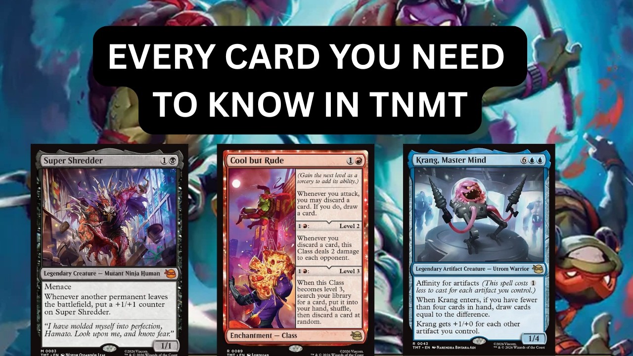 EVERY CARD YOU NEED TO KNOW FROM MTG TNMT!