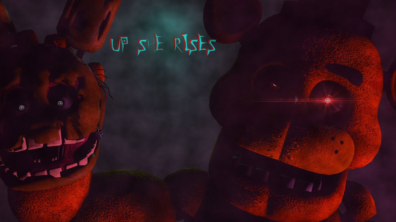 Up She Rises | FNAF SFM