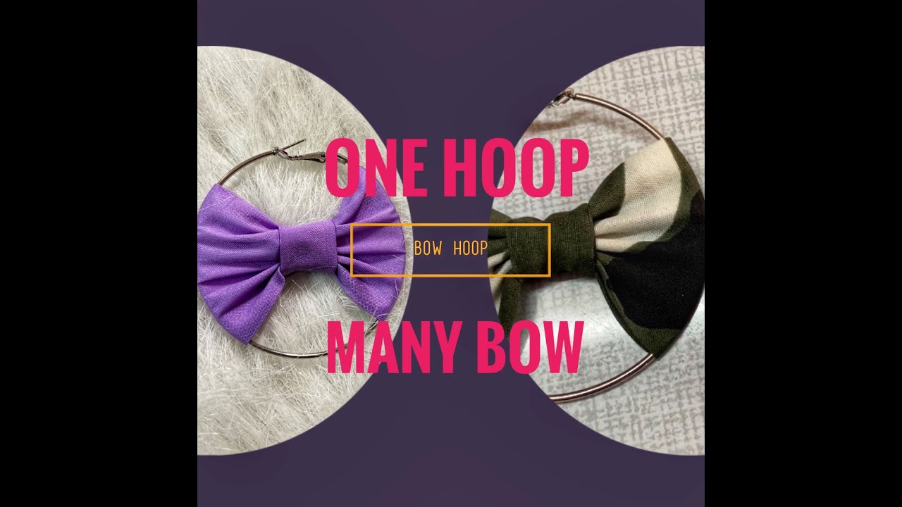 DIY Bow Hoop Earrings | Change many Bow in one pair of Hoops | Easy n Quick | Bow Hoop earrings
