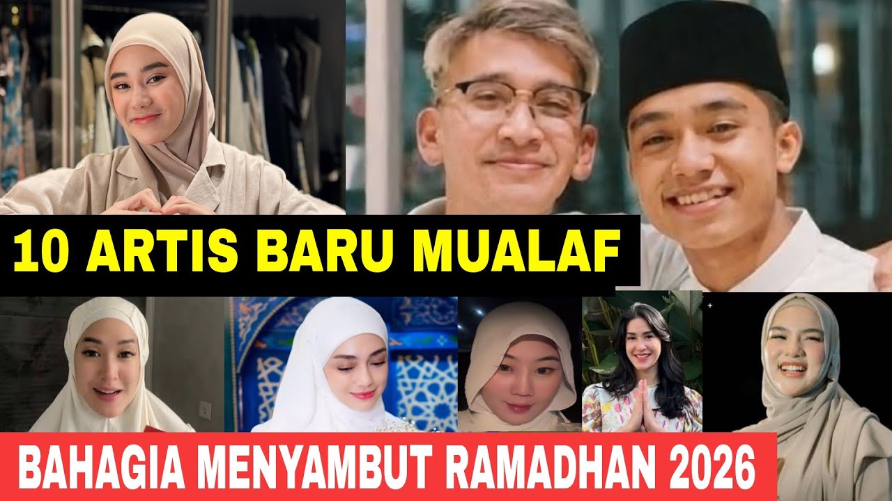 Bahagia Menyambut Ramadhan 2026‼️10 Artis  Pindah Agama Menjadi Mualaf