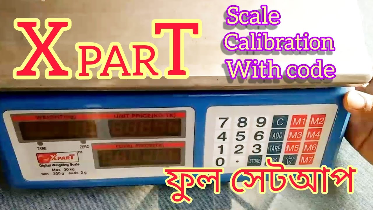 Xpart Scal Calibration. || How do digital scale calibration.
