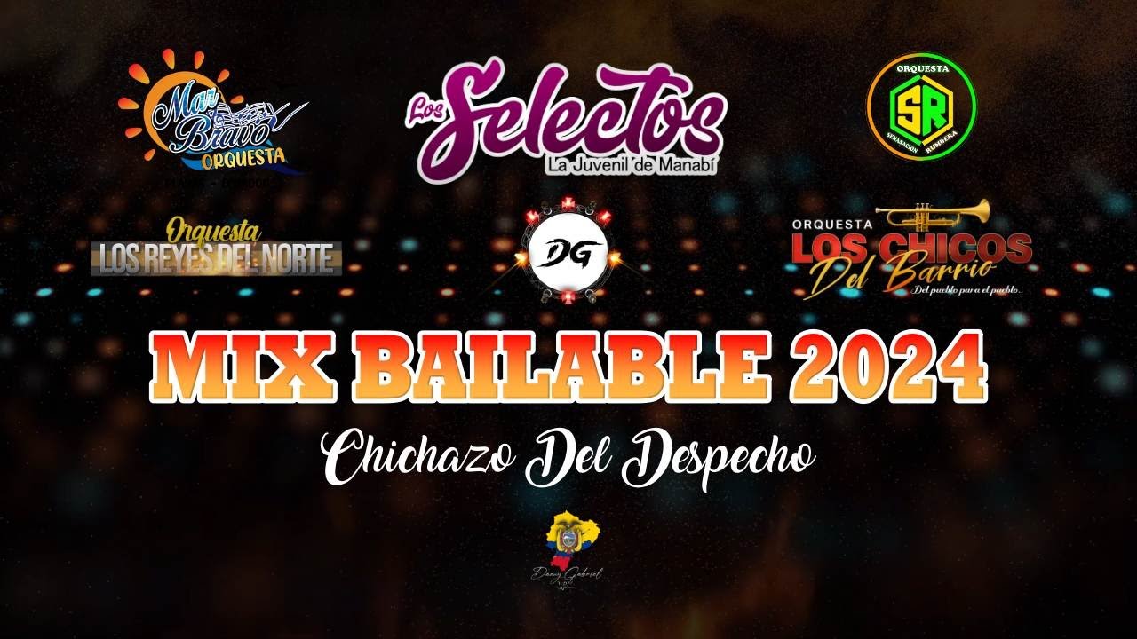 MIX BAILABLE VOL # 68 CHICHAZO DEL DESPECHO 🎶DANNY GABRIEL VDJ🎶2024