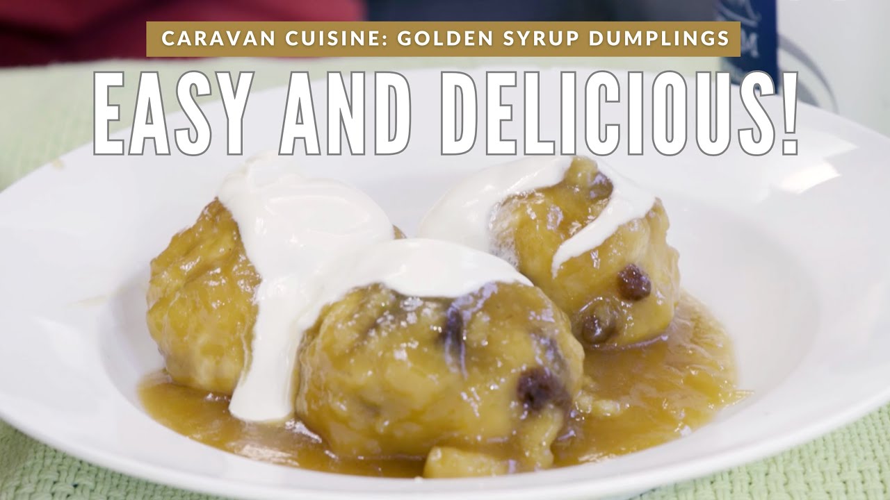 How To Make Golden Syrup Dumplings in Your Caravan!