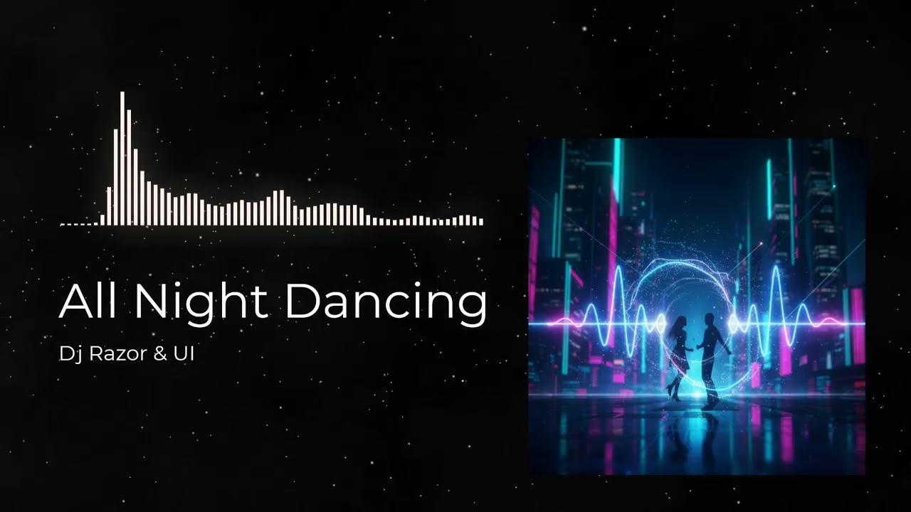 Dj Razor & UI - All Night Dancing