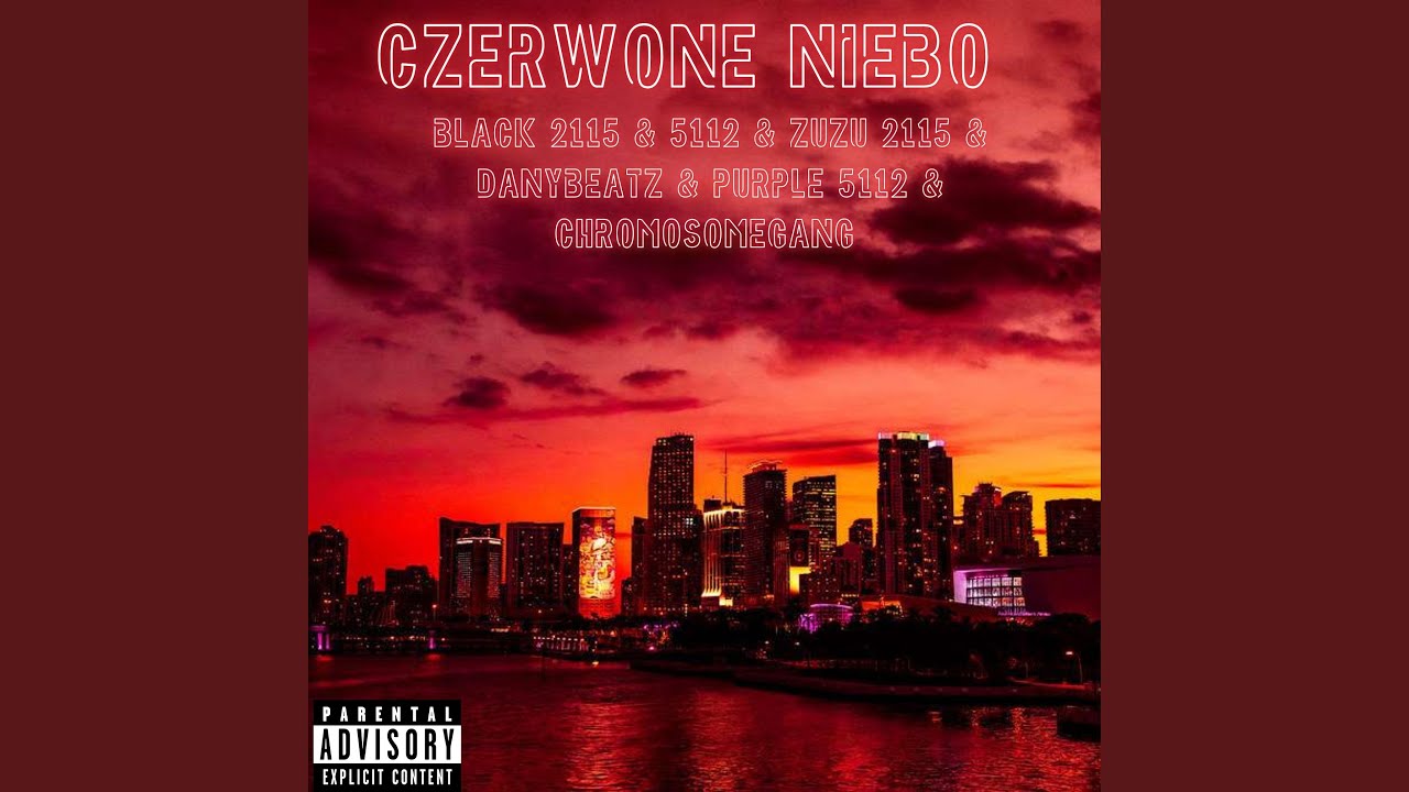 Czerwone Niebo (feat. 5112, Zuzu 2115, DanyBeatz, Purple 5112, chromosomeGang & Domino 2115)