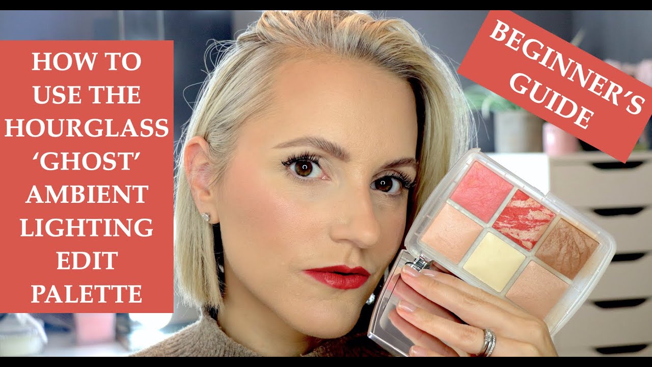 Beginners Guide to the HOURGLASS Ghost Ambient Lighting Edit Palette