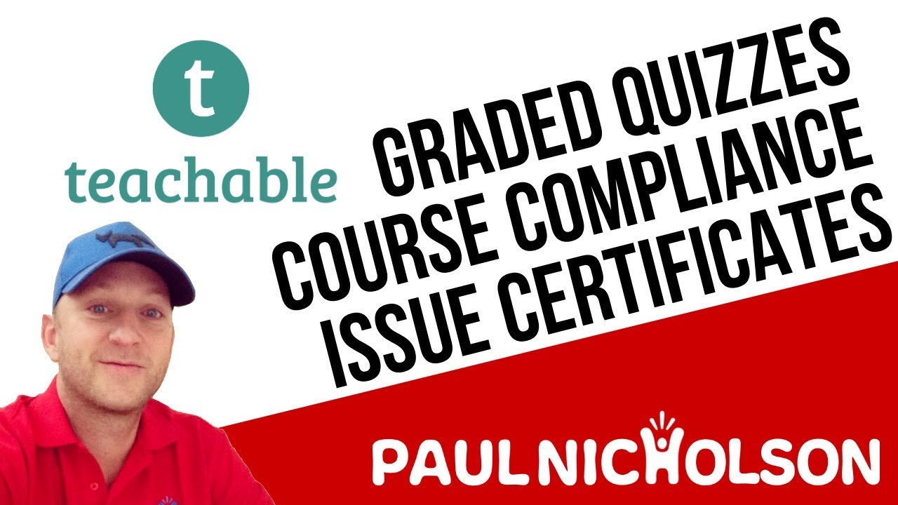 Teachable - How To - Graded Quizzes, Course Compliance And Course Completion Certificates