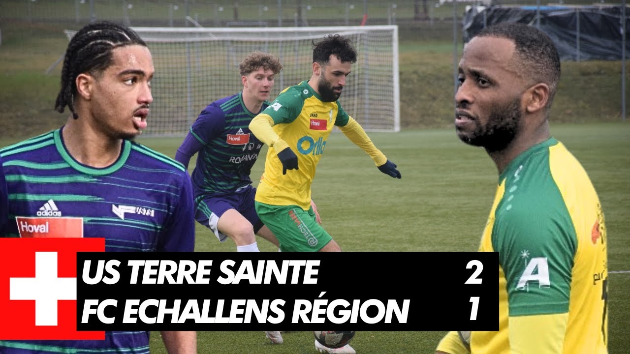 US Terre Sainte 2-1 FC Echallens Région | Pre-season 23/24 1ère ligue Classic