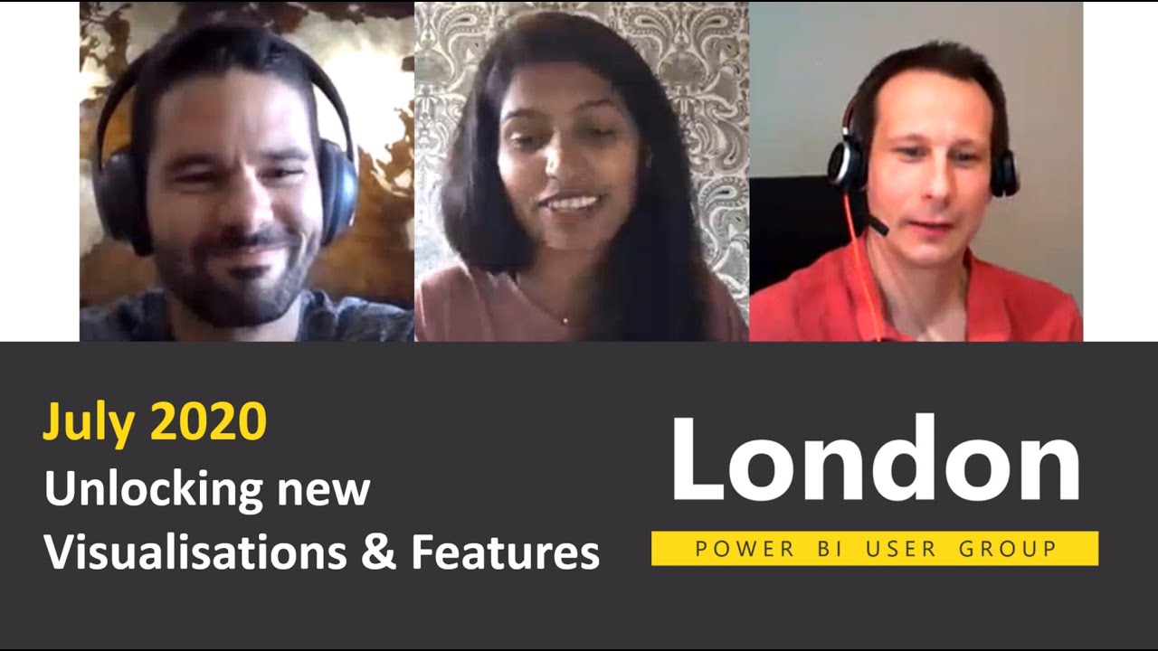 London Power BI User Group - July 2020 - Reid Havens - Unlocking new Visualizations and Features