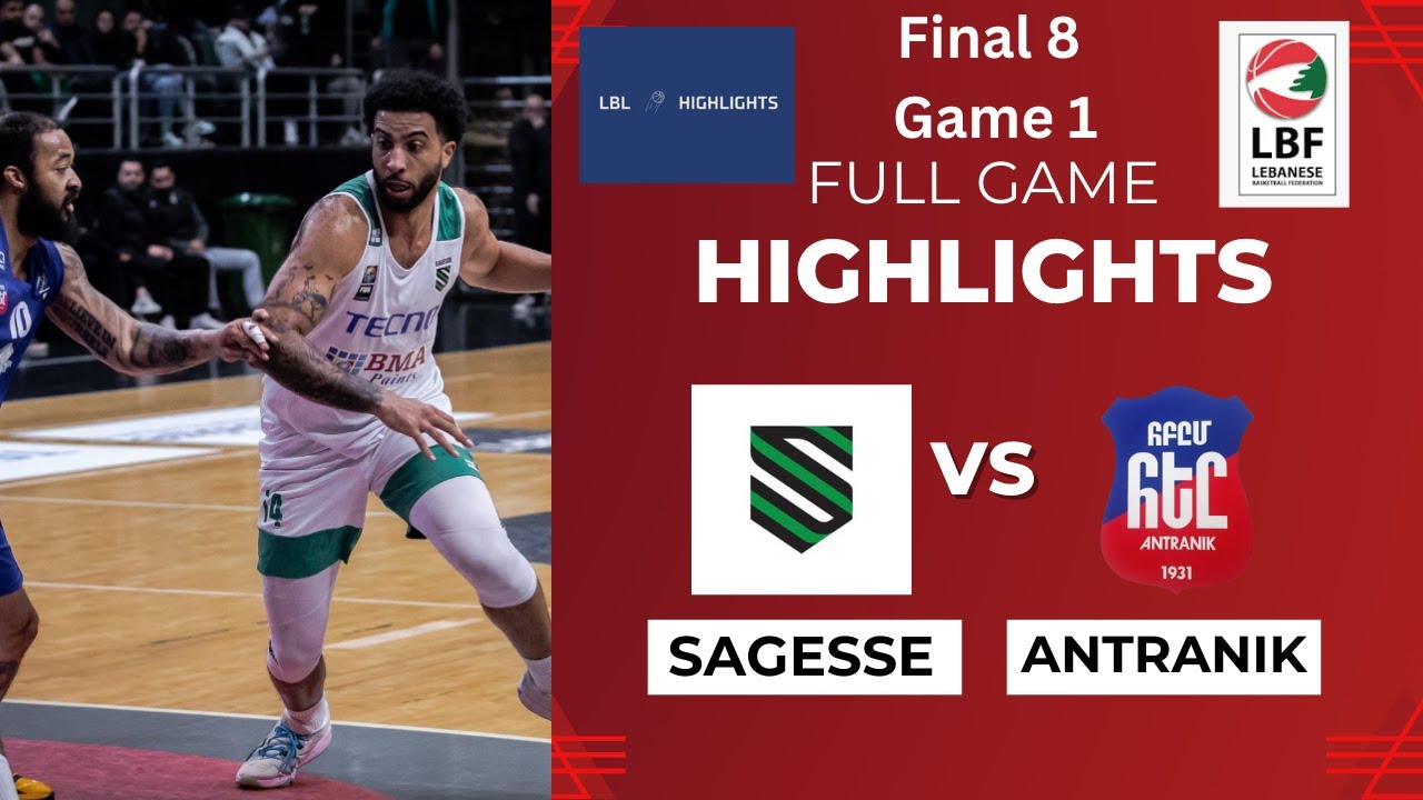 Sagesse vs Antranik Full Game Highlights Final 8 Game 1 2023-2024