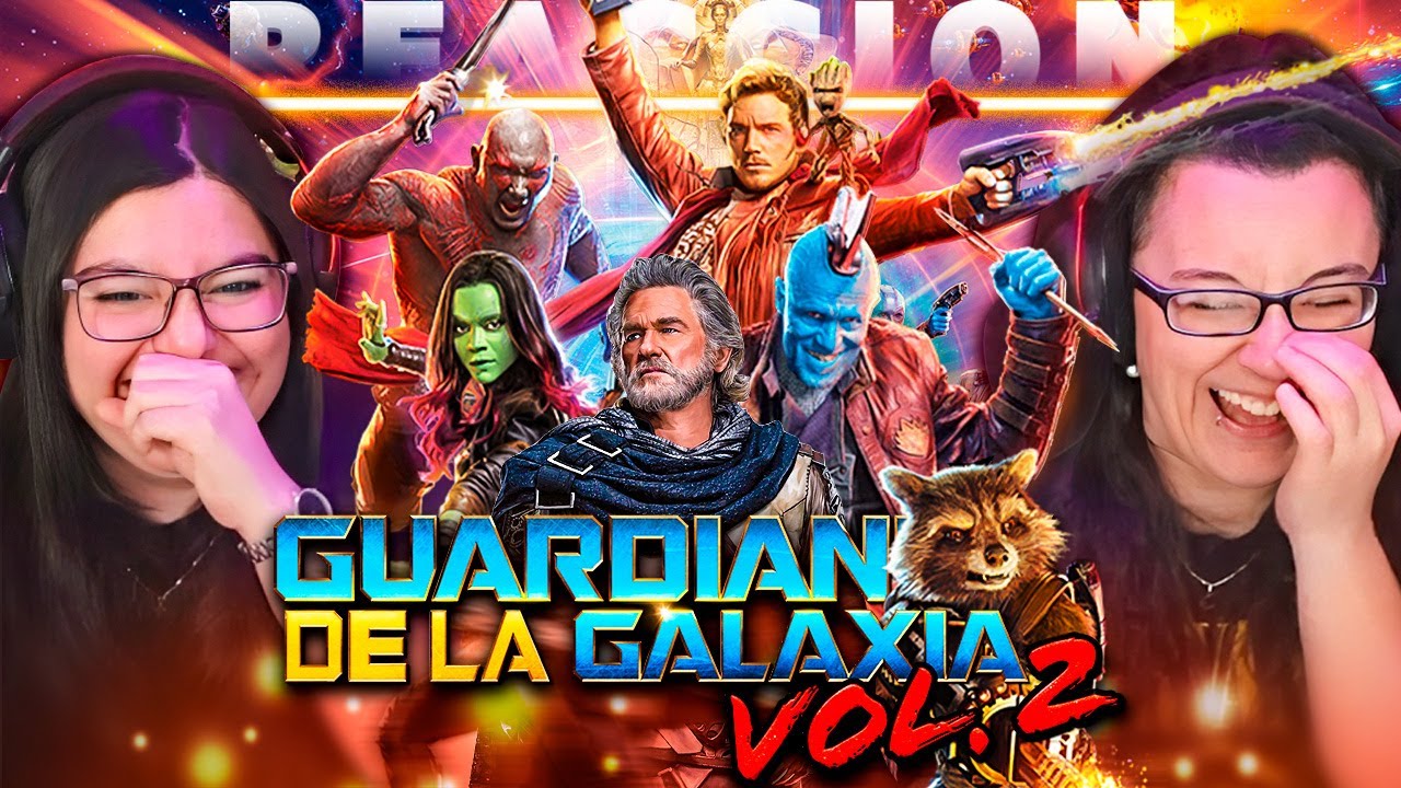 GUARDIANES DE LA GALAXIA Vol. 2 (2017) 🌌🤯 | REACCIÓN💯