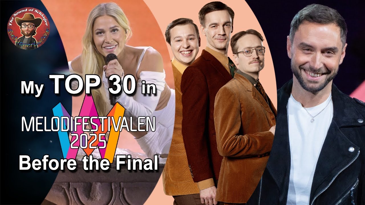 Melodifestivalen 2025 🇸🇪 My Top 30 (Before the Final)