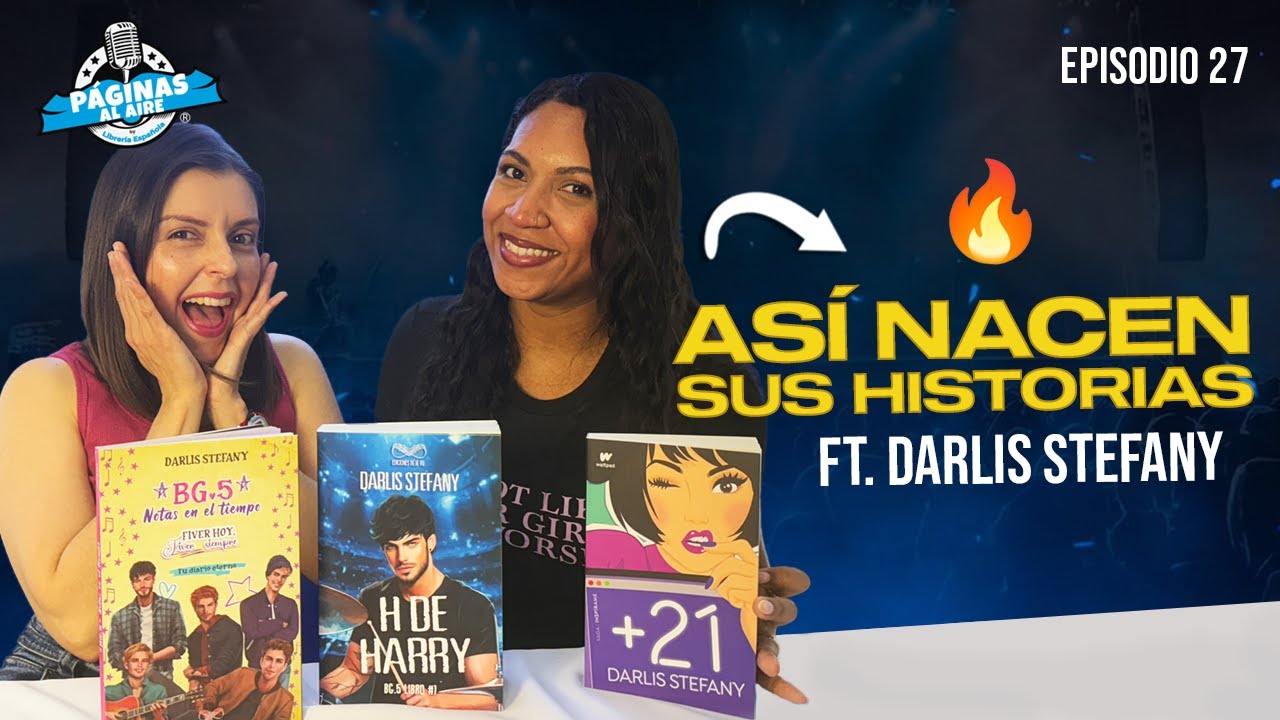 Páginas al Aire - Episodio 27 Ft. Darlis Stefany | Así nacen sus historias 🔥