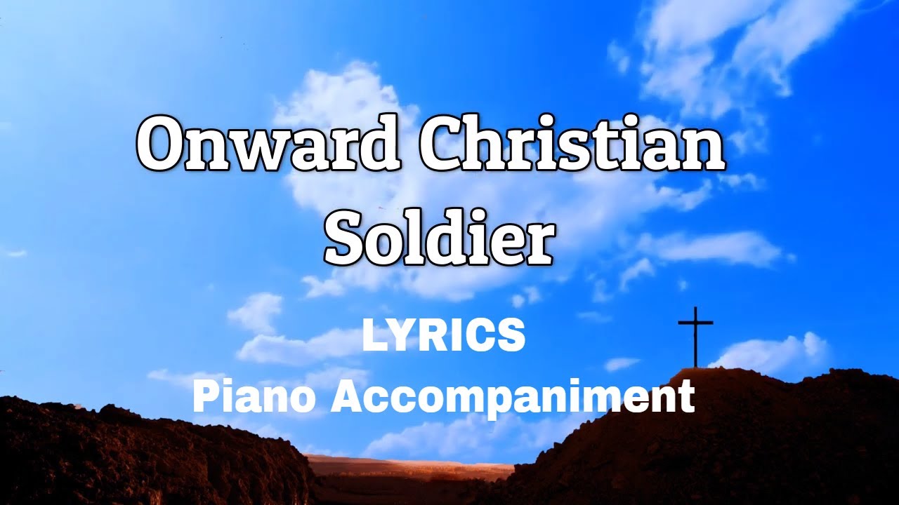 Onward Christian Soldier | Piano | Lyrics | Accompaniment