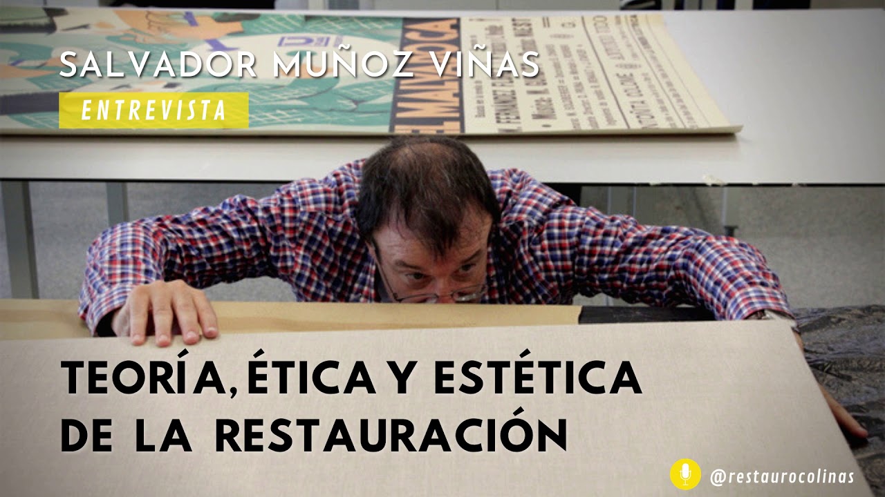 ►🎙️Podcast-Entrevista a Salvador Muñoz Viñas | Teoría, ética y estética de la Restauración.