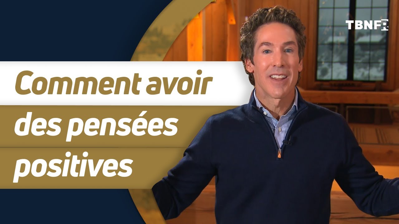 Joel Osteen : Se liberer du négatif (partie 3) | tbnfr