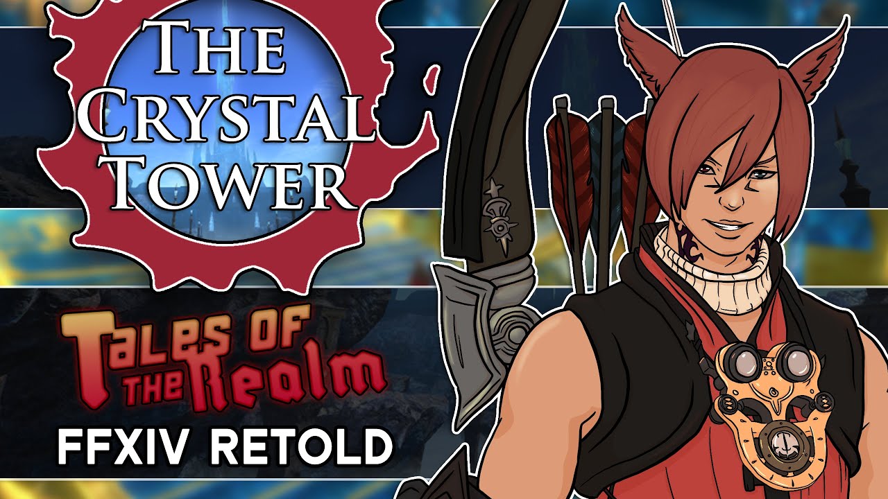 The Crystal Tower - The Complete Story (FFXIV)