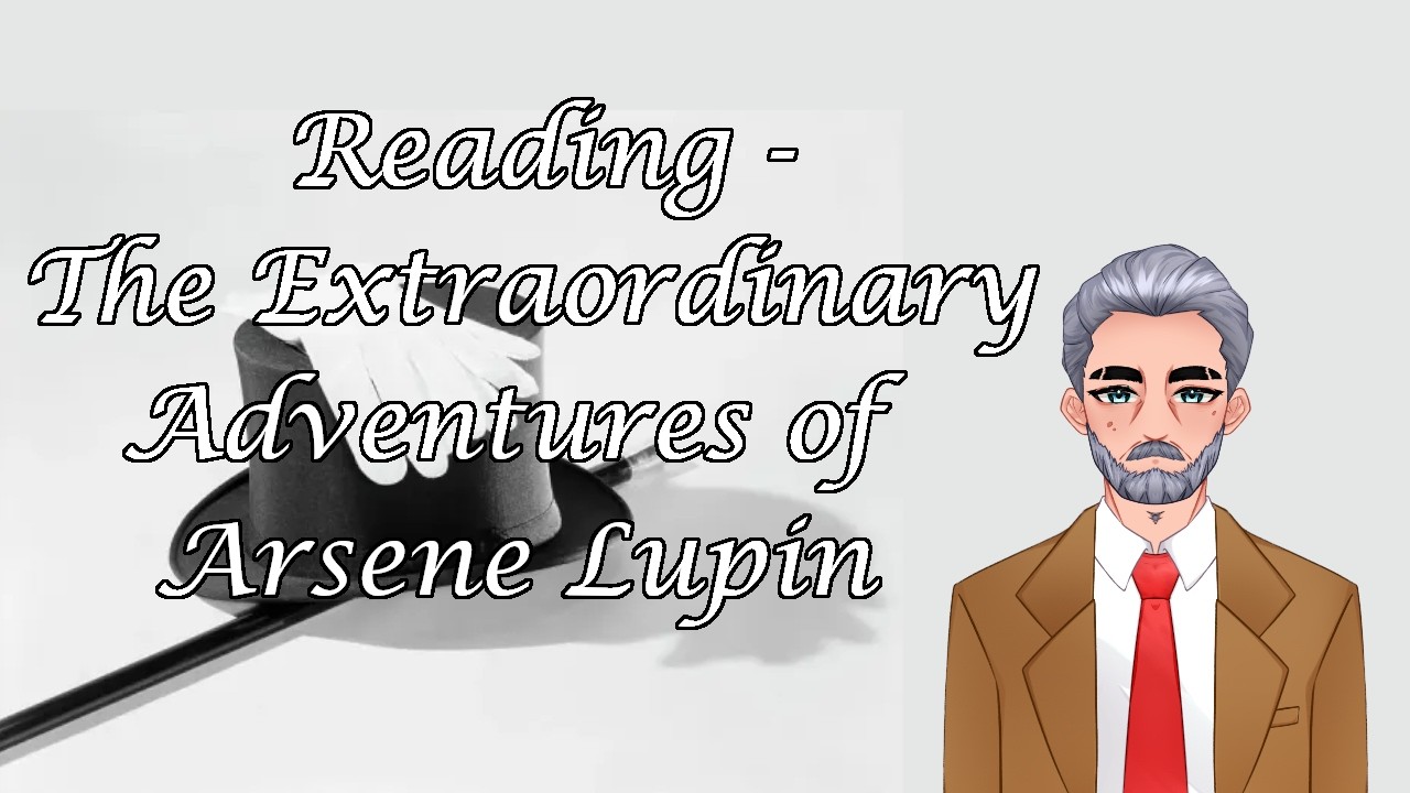 Arthur Irving Rush - The Extraordinary Adventures of Arsène Lupin, Gentleman-Burglar #1