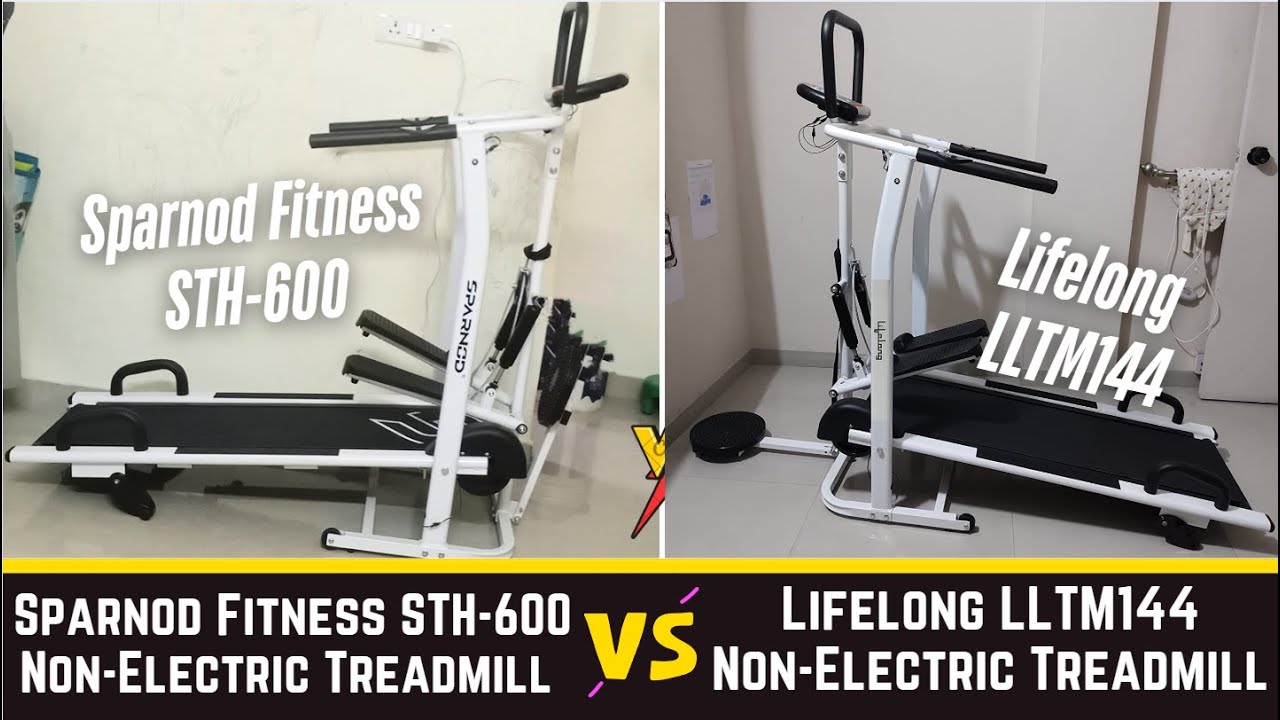 Sparnod Fitness STH-600 vs Lifelong LLTM144 Non-Electric Treadmill detail comparison which one best