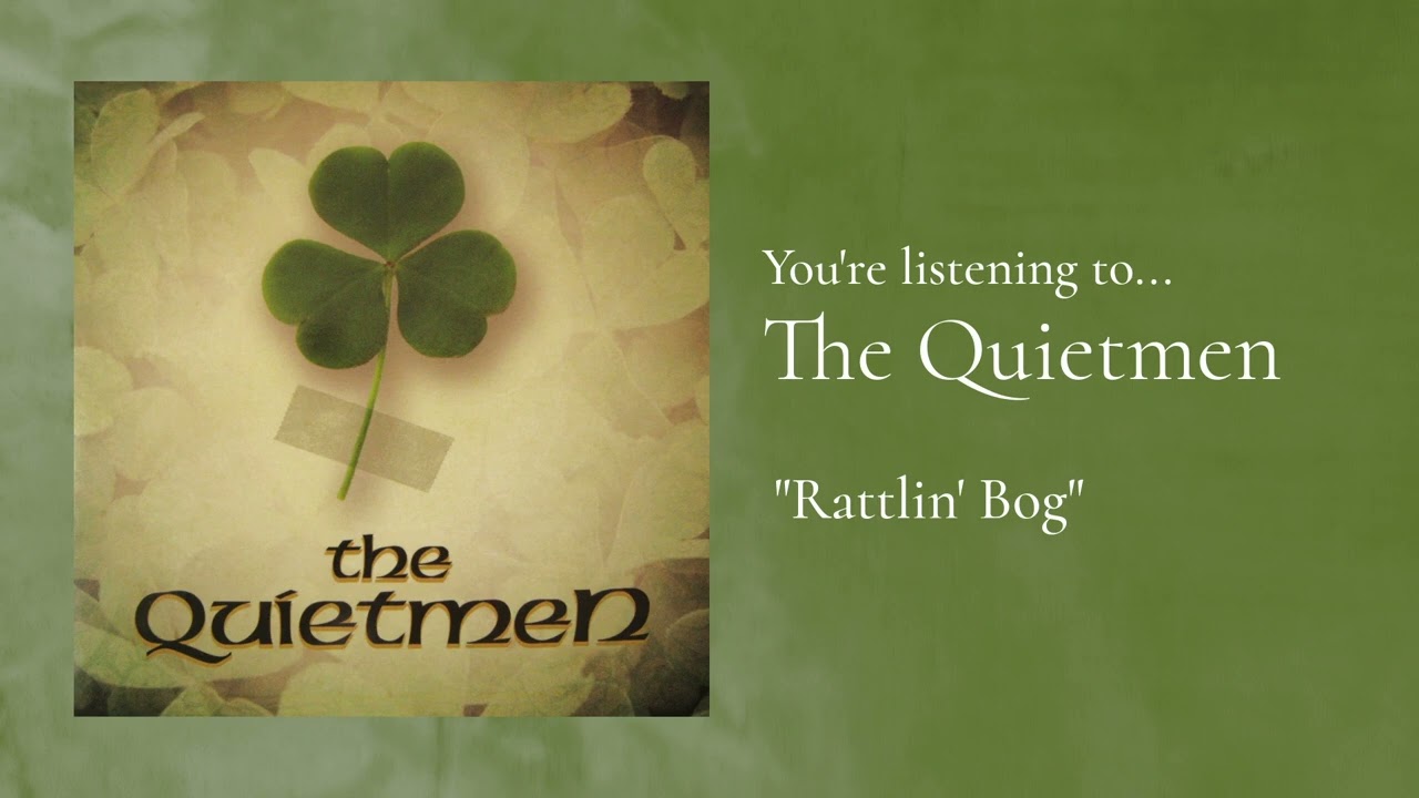 Rattlin’ Bog — The Quietmen