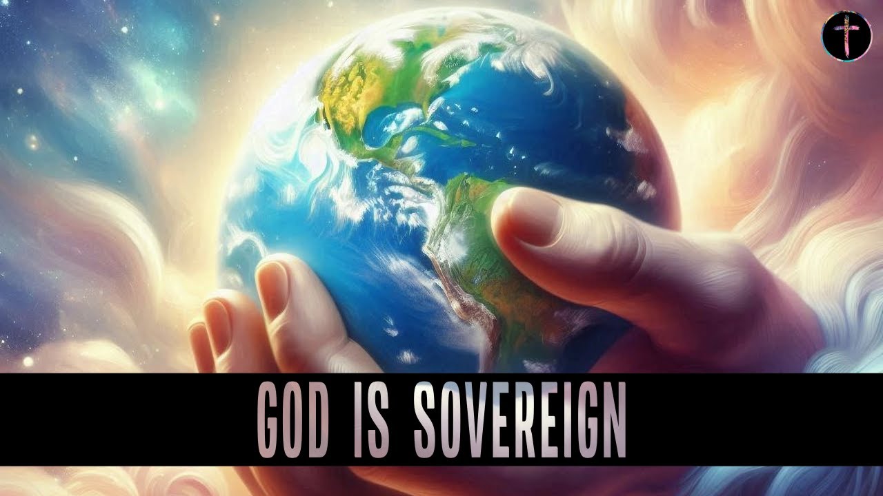 God Is Sovereign - Christian Ballad About A Declaration of Trust in God