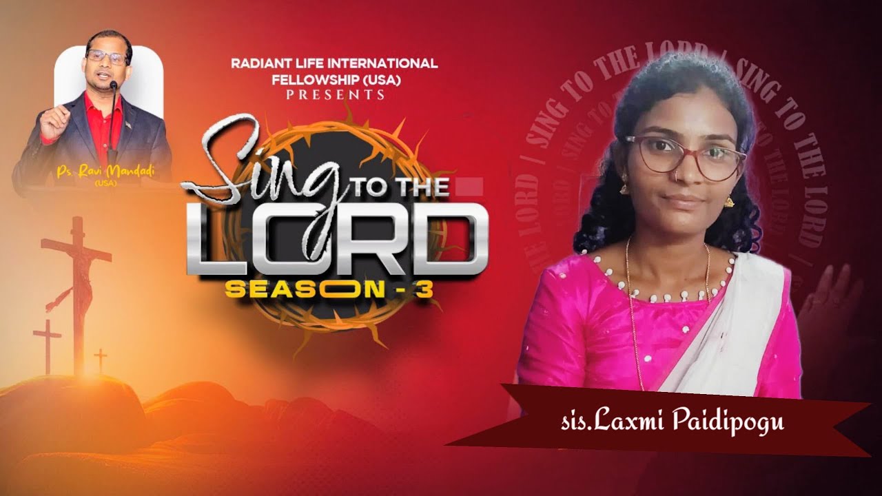 Sing to the Lord 🙏💕✨ |  Laxmi Paidipogu | #SttLSeason-3 #Ps.RaviMandadi #usa